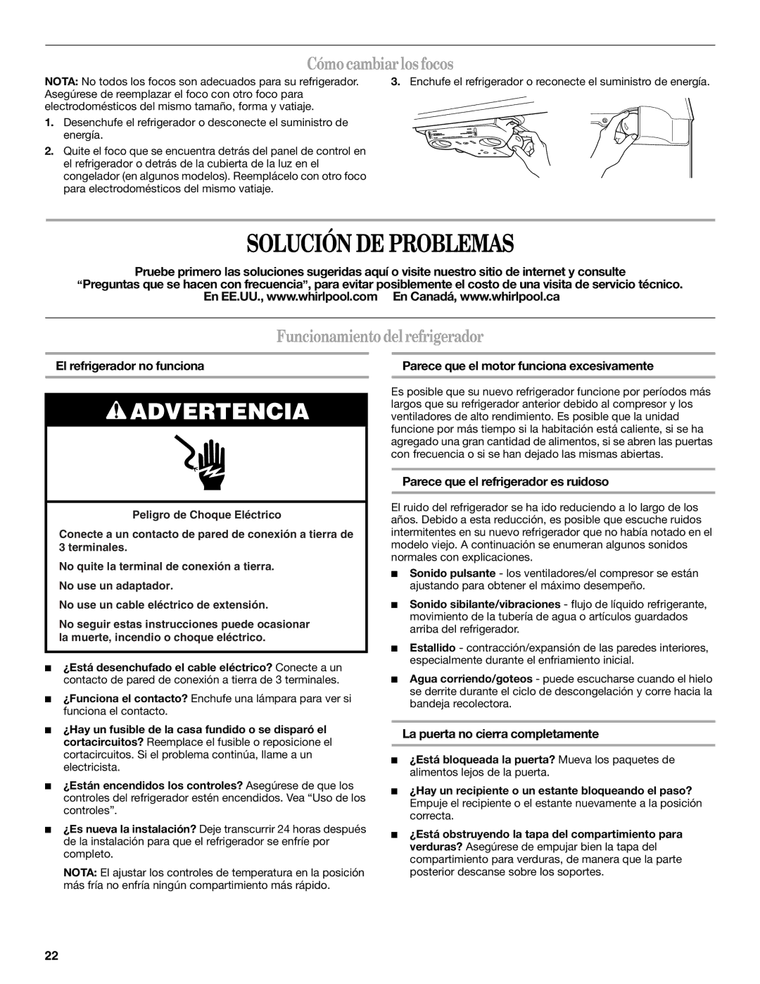 Whirlpool W10131409A, W10131417A Solución DE Problemas, Cómo cambiar los focos, Funcionamiento delrefrigerador 