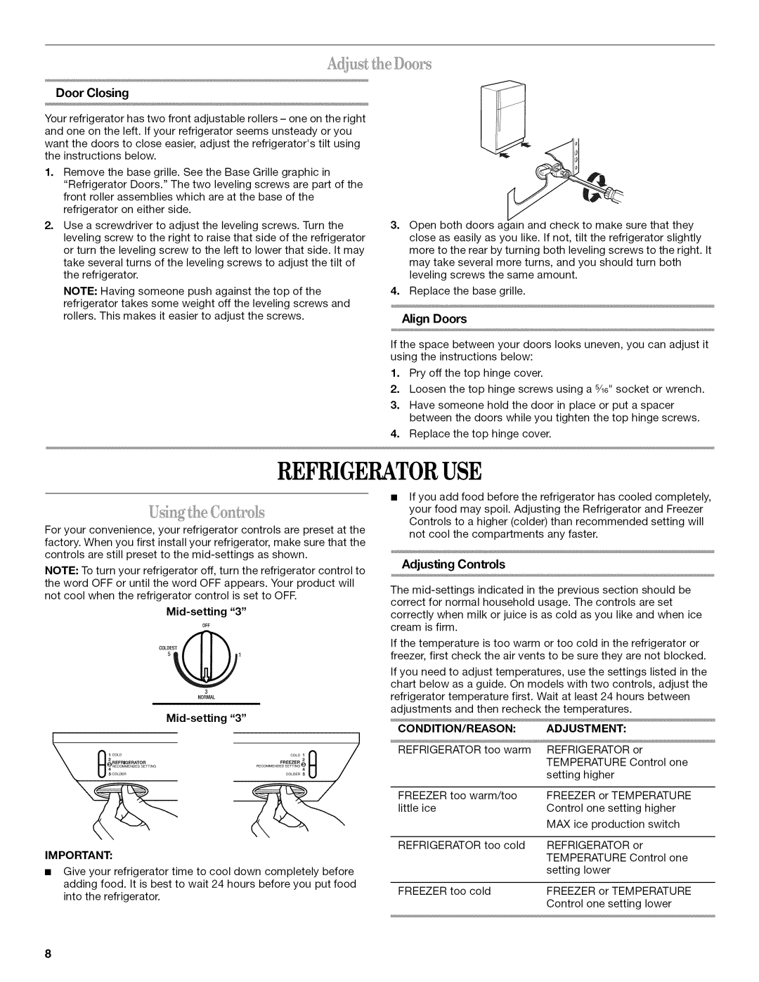 Whirlpool W10131412A installation instructions Refrigeratoruse, Adjusting Controls, CONDITION/REASON Adjustment 