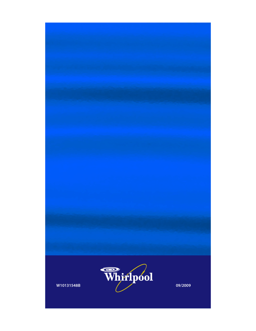 Whirlpool manual W10131548B 09/2009 