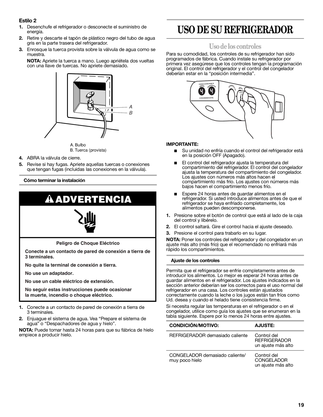 Whirlpool W10134555A Uso de los controles, Cómo terminar la instalación, Ajuste de los controles, CONDICIÓN/MOTIVO Ajuste 