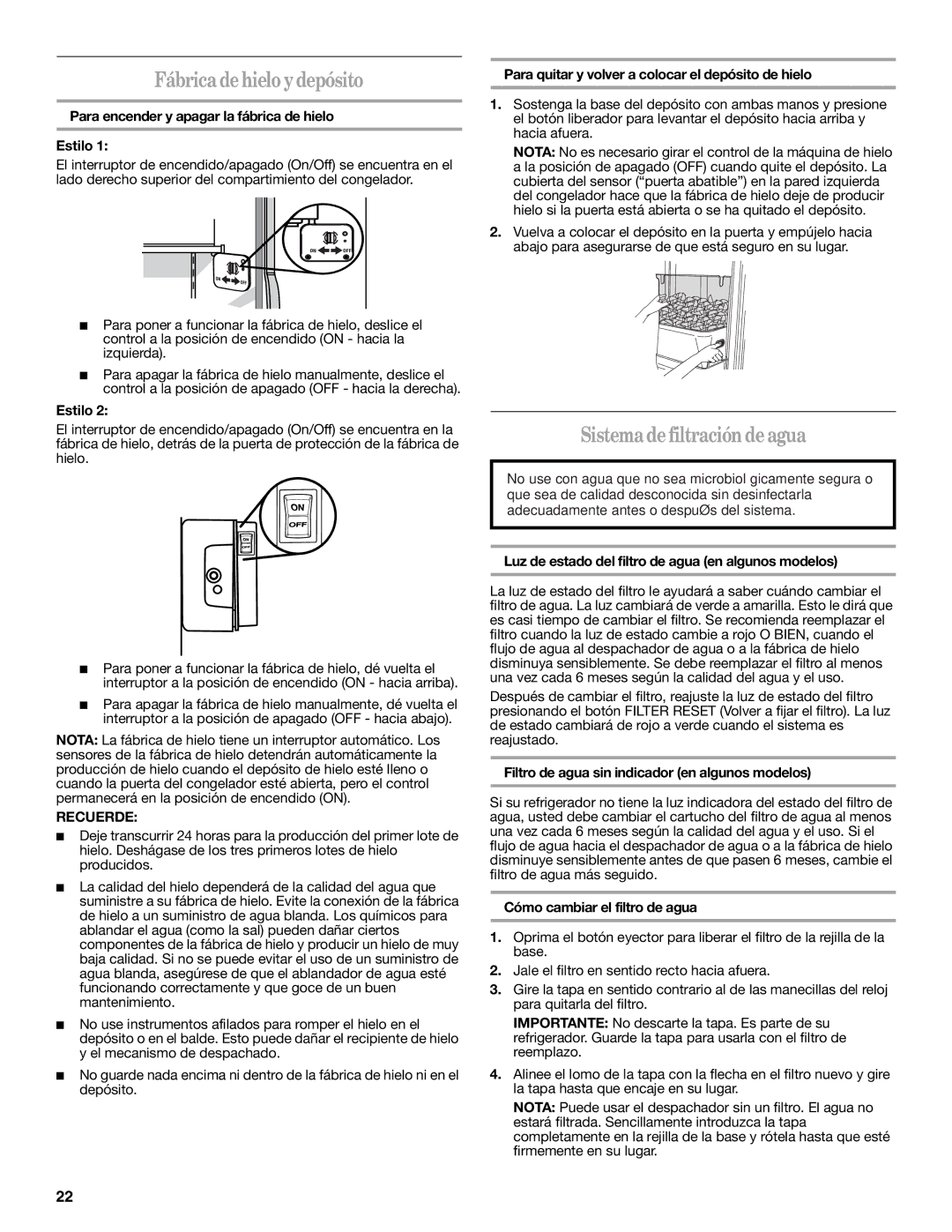 Whirlpool W10134555A warranty Fábrica de hielo y depósito, Sistema de filtración de agua, Recuerde 