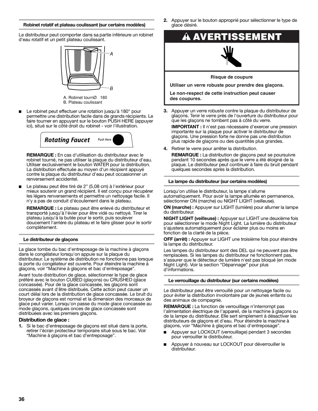 Whirlpool W10134555A warranty Distribution de glace, Robinet rotatif et plateau coulissant sur certains modèles 