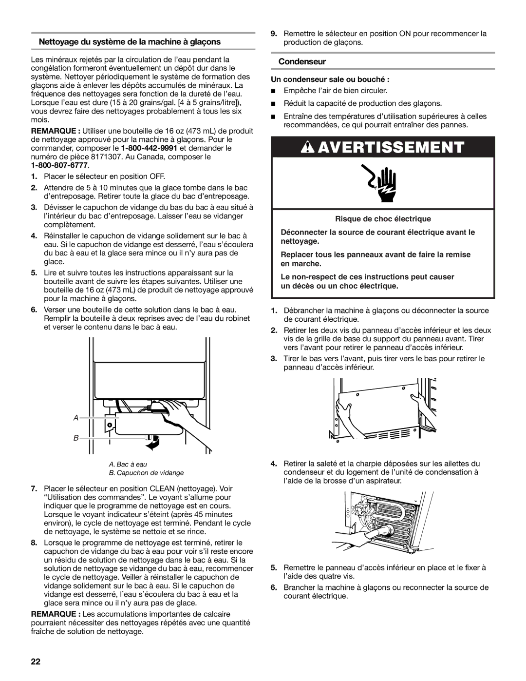 Whirlpool W10136155B manual Nettoyage du système de la machine à glaçons, Condenseur, Un condenseur sale ou bouché 