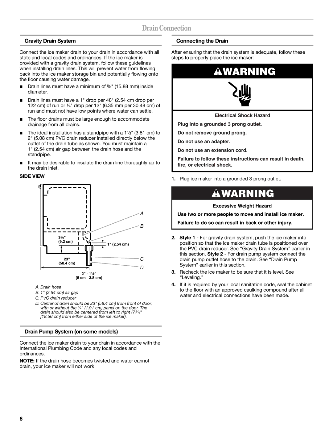 Whirlpool W10136155B manual Drain Connection, Gravity Drain System, Connecting the Drain, Drain Pump System on some models 