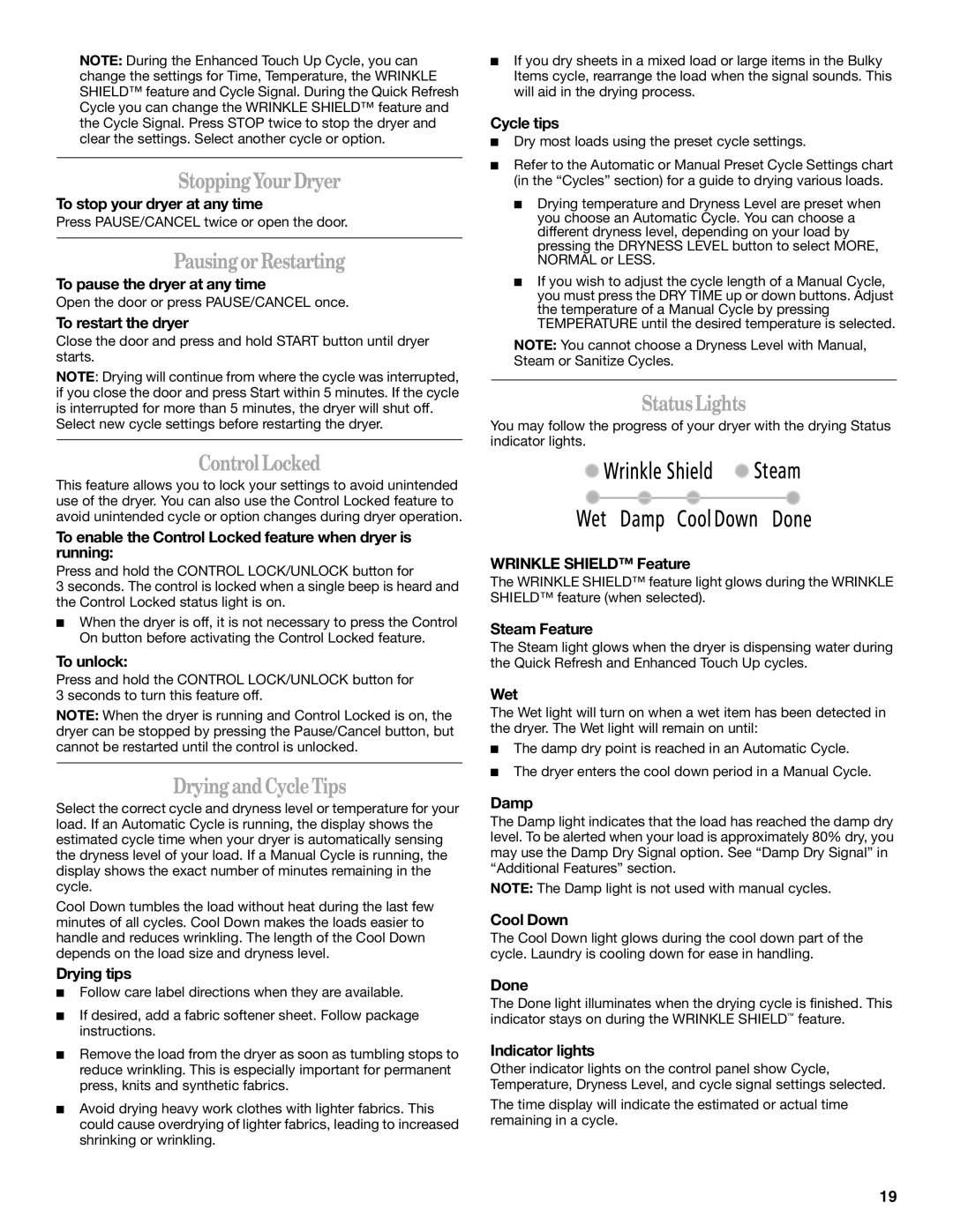 Whirlpool W10136968C manual Stopping YourDryer, PausingorRestarting, ControlLocked, DryingandCycleTips, StatusLights 