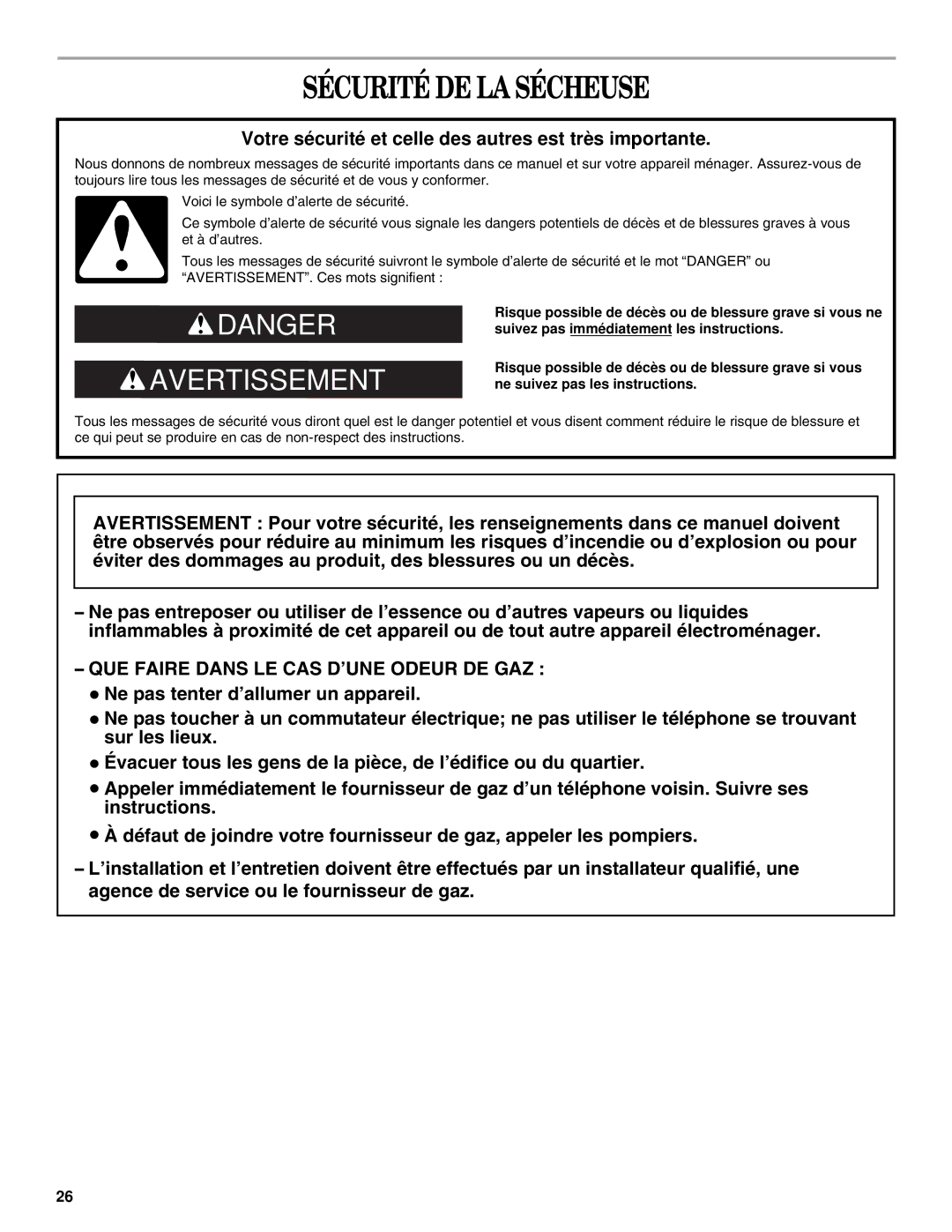 Whirlpool W10136970C manual Sécurité DE LA Sécheuse, Votre sécurité et celle des autres est très importante 