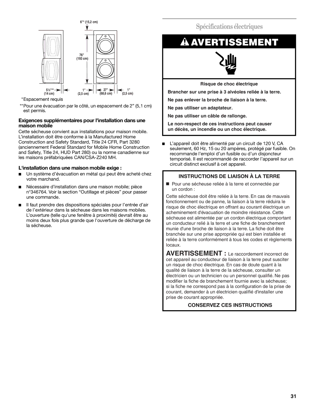 Whirlpool W10136970C manual Spécifications électriques, Linstallation dans une maison mobile exige 