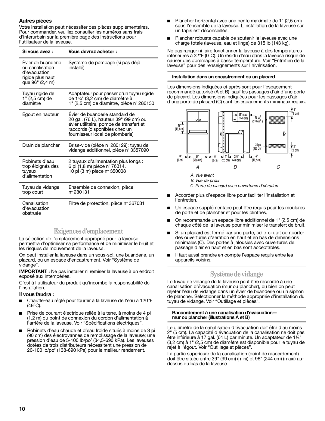 Whirlpool W10150593A installation instructions Exigences d’emplacement, Systèmedevidange, Autres pièces, Il vous faudra 