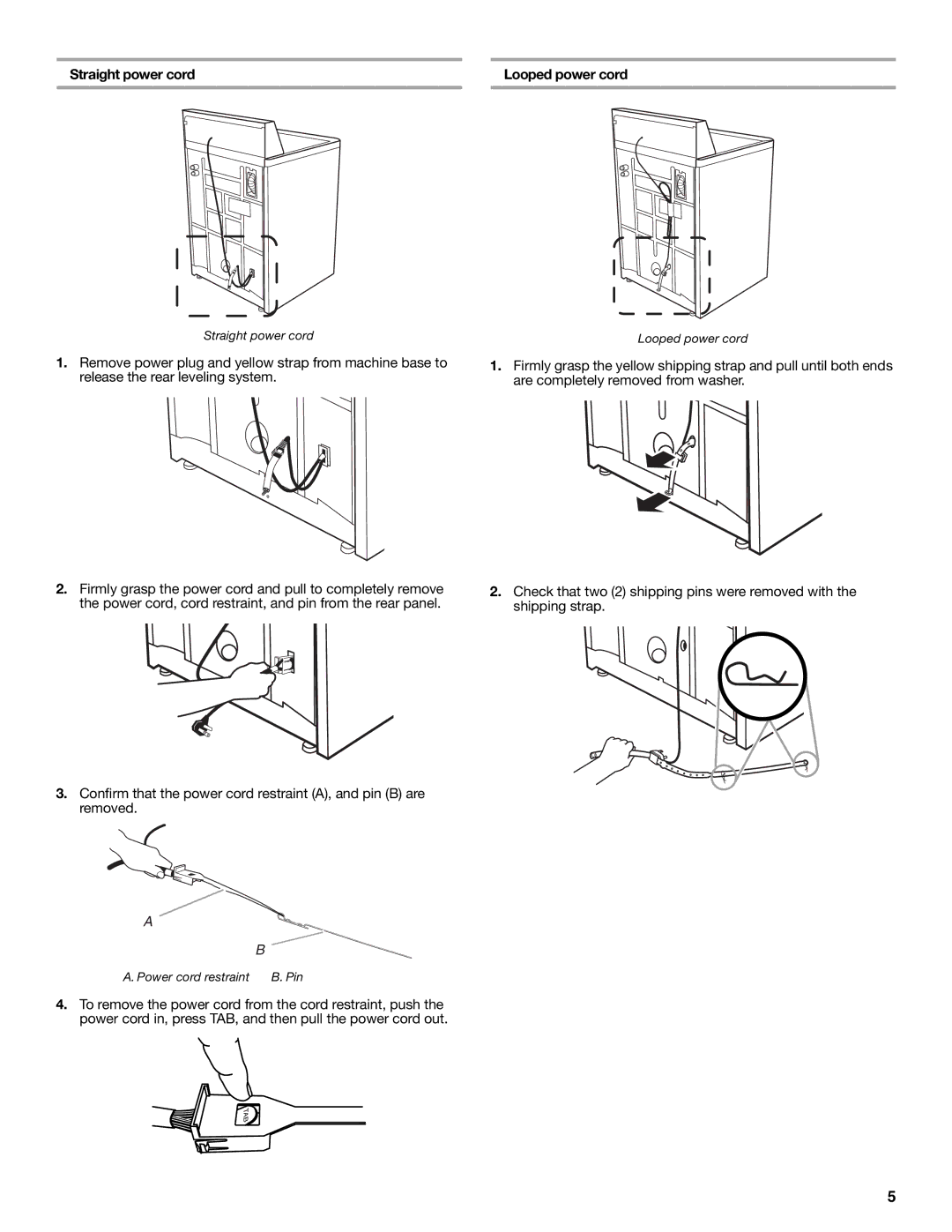 Whirlpool W10150593A installation instructions Straight power cord Looped power cord 