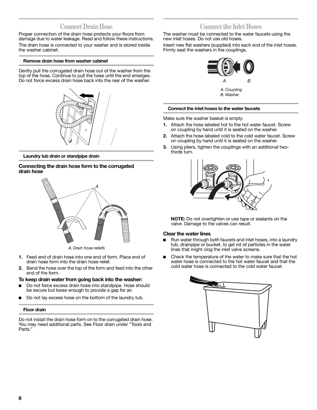 Whirlpool W10150593A ConnectDrainHose, ConnecttheInletHoses, Connecting the drain hose form to the corrugated drain hose 