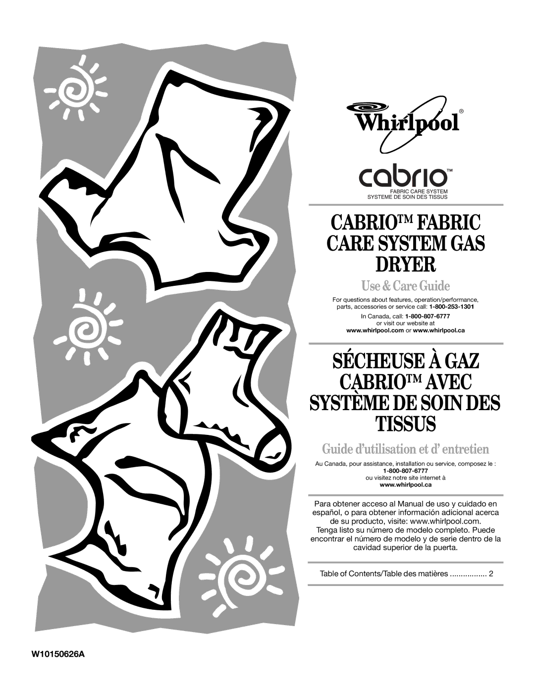 Whirlpool W10150626A, W10150627A manual Cabrio Fabric Care System GAS Dryer 