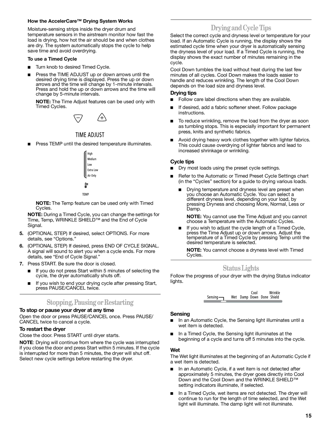 Whirlpool W10150626A, W10150627A manual DryingandCycleTips, StatusLights, Stopping,PausingorRestarting 