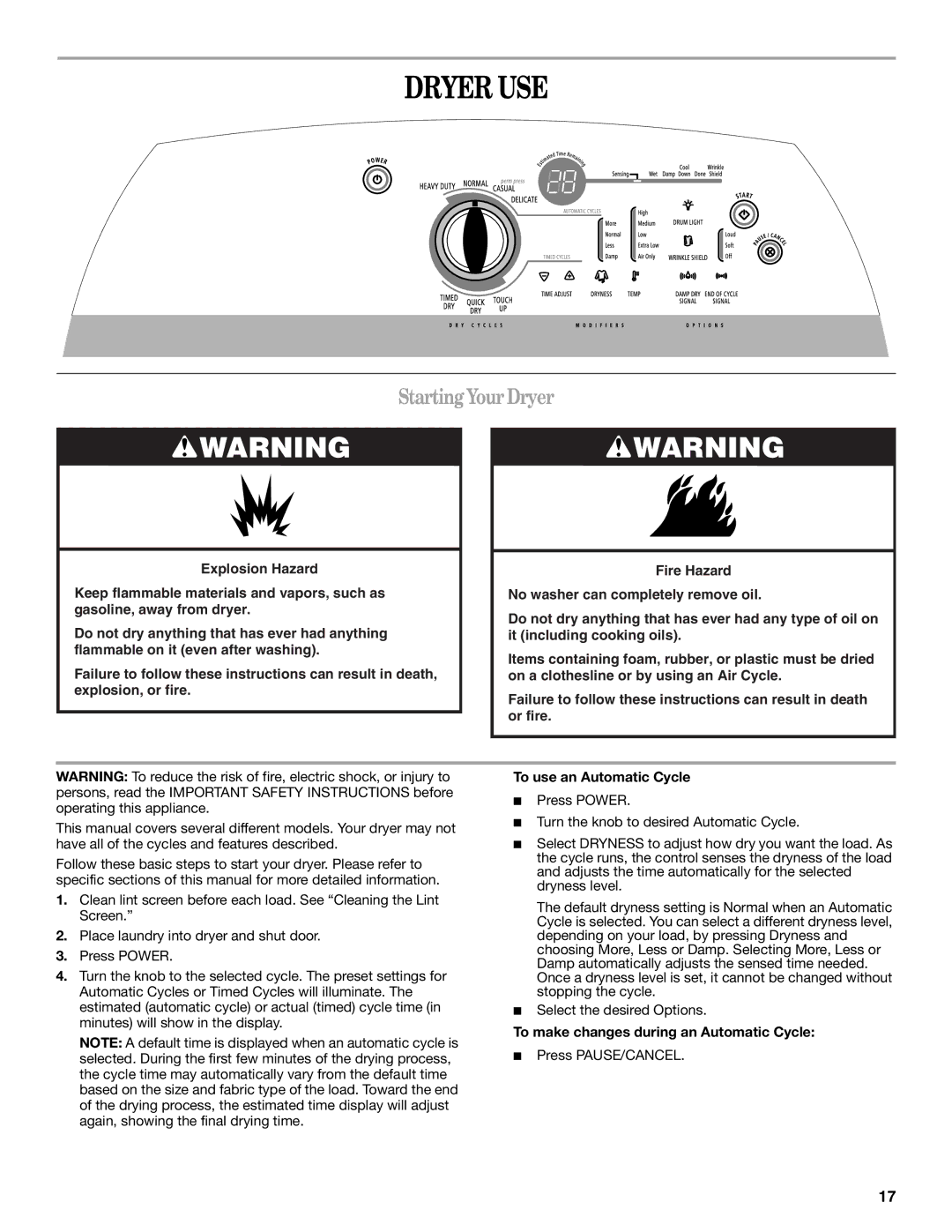 Whirlpool W10151493A Dryer USE, StartingYourDryer, To use an Automatic Cycle, To make changes during an Automatic Cycle 