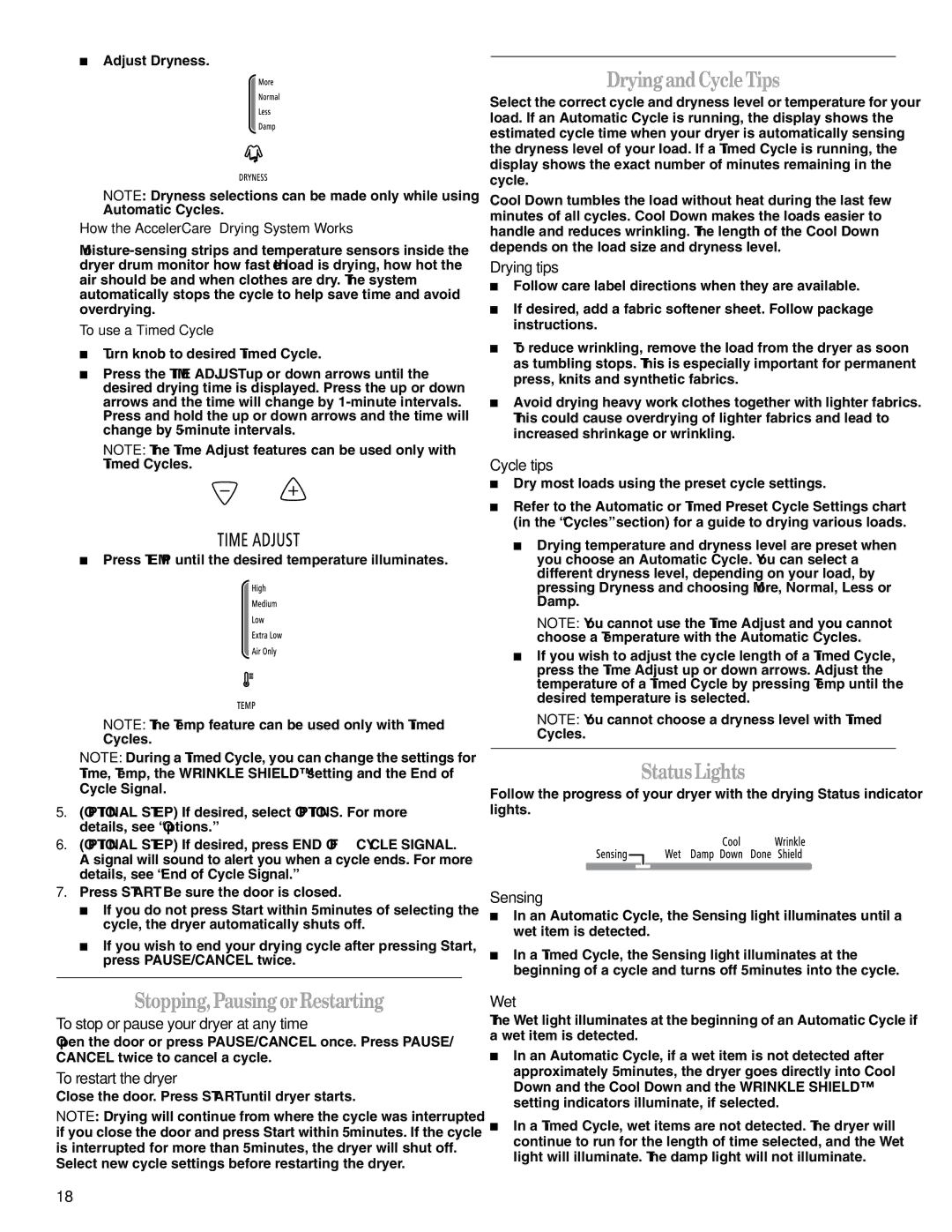 Whirlpool W10151492A, W10151493A manual Stopping,PausingorRestarting, DryingandCycleTips, StatusLights 