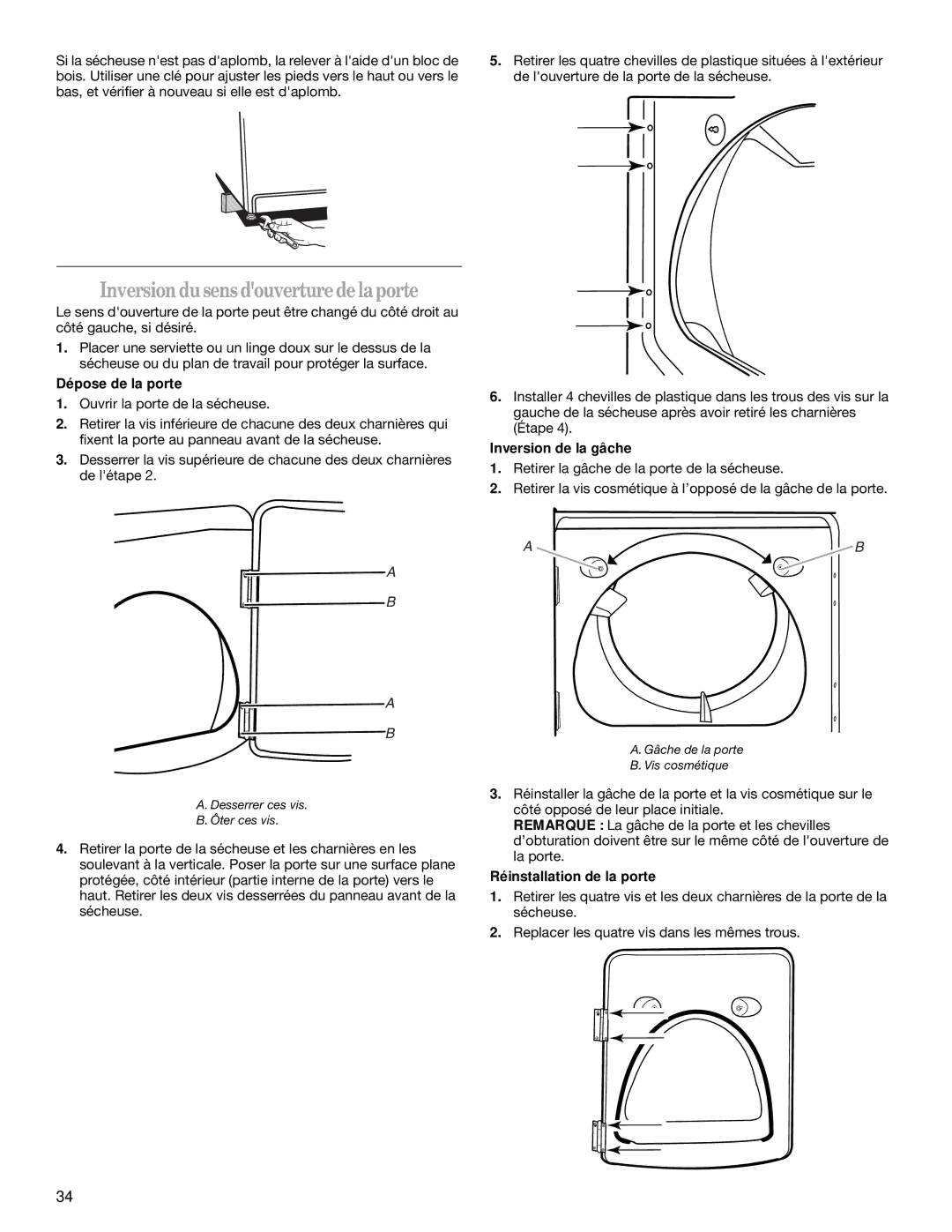 Whirlpool W10151492A, W10151493A manual Inversiondusens douverturedelaporte, Dépose de la porte, Inversion de la gâche 