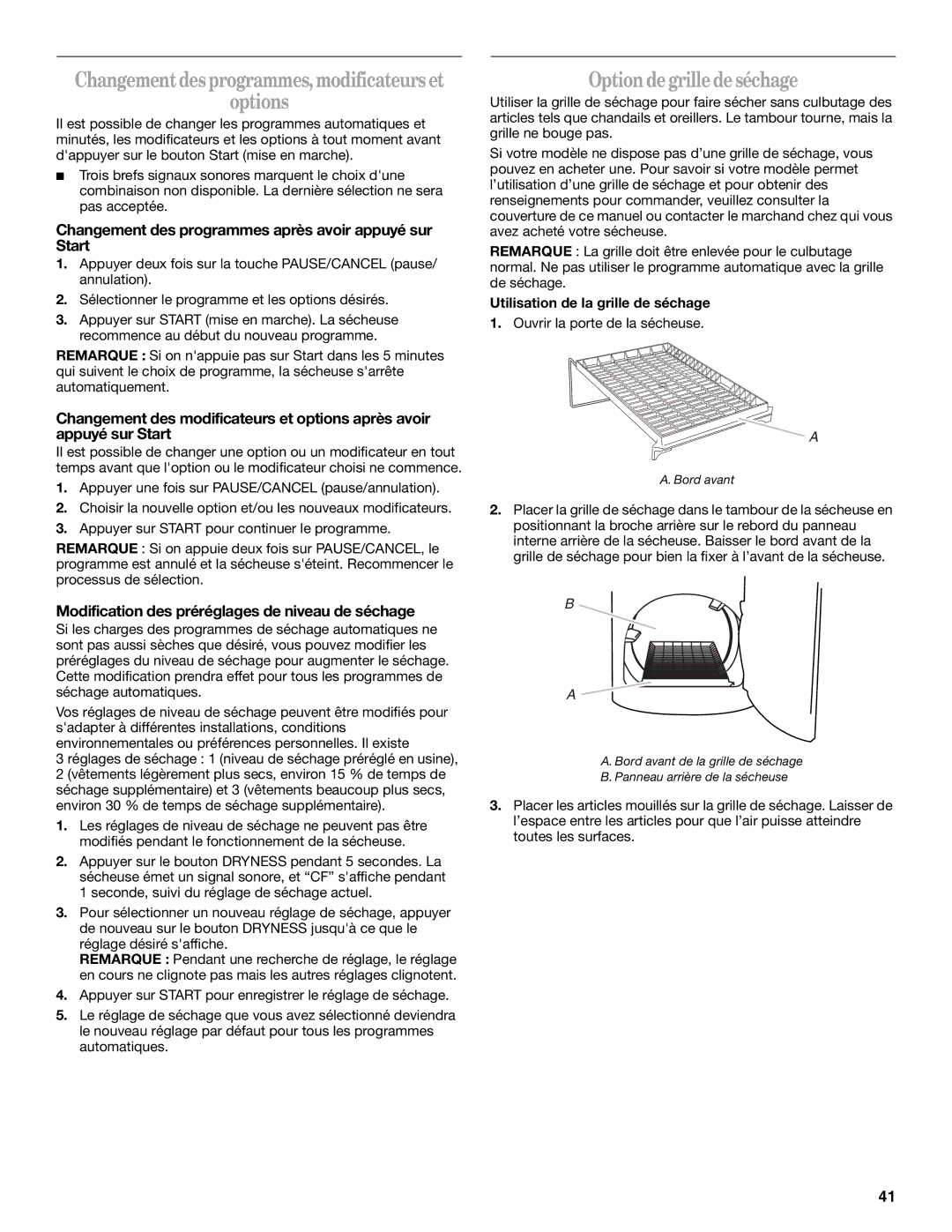 Whirlpool W10151493A, W10151492A manual Optiondegrilledeséchage, Changement des programmes après avoir appuyé sur Start 