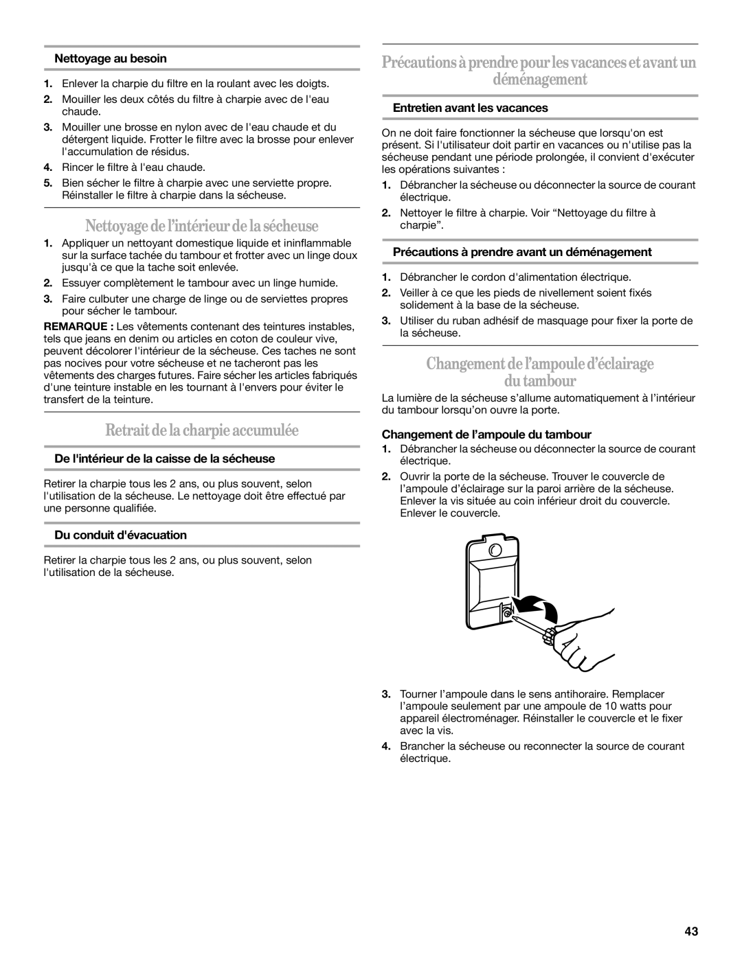 Whirlpool W10151493A, W10151492A manual Nettoyagedel’intérieurdelasécheuse, Retraitdelacharpieaccumulée 