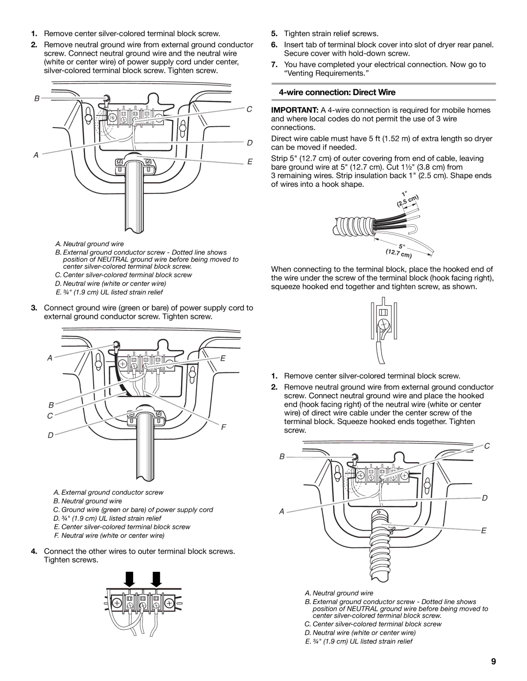 Whirlpool W10151493A, W10151492A manual Wire connection Direct Wire, Remove center silver-colored terminal block screw 