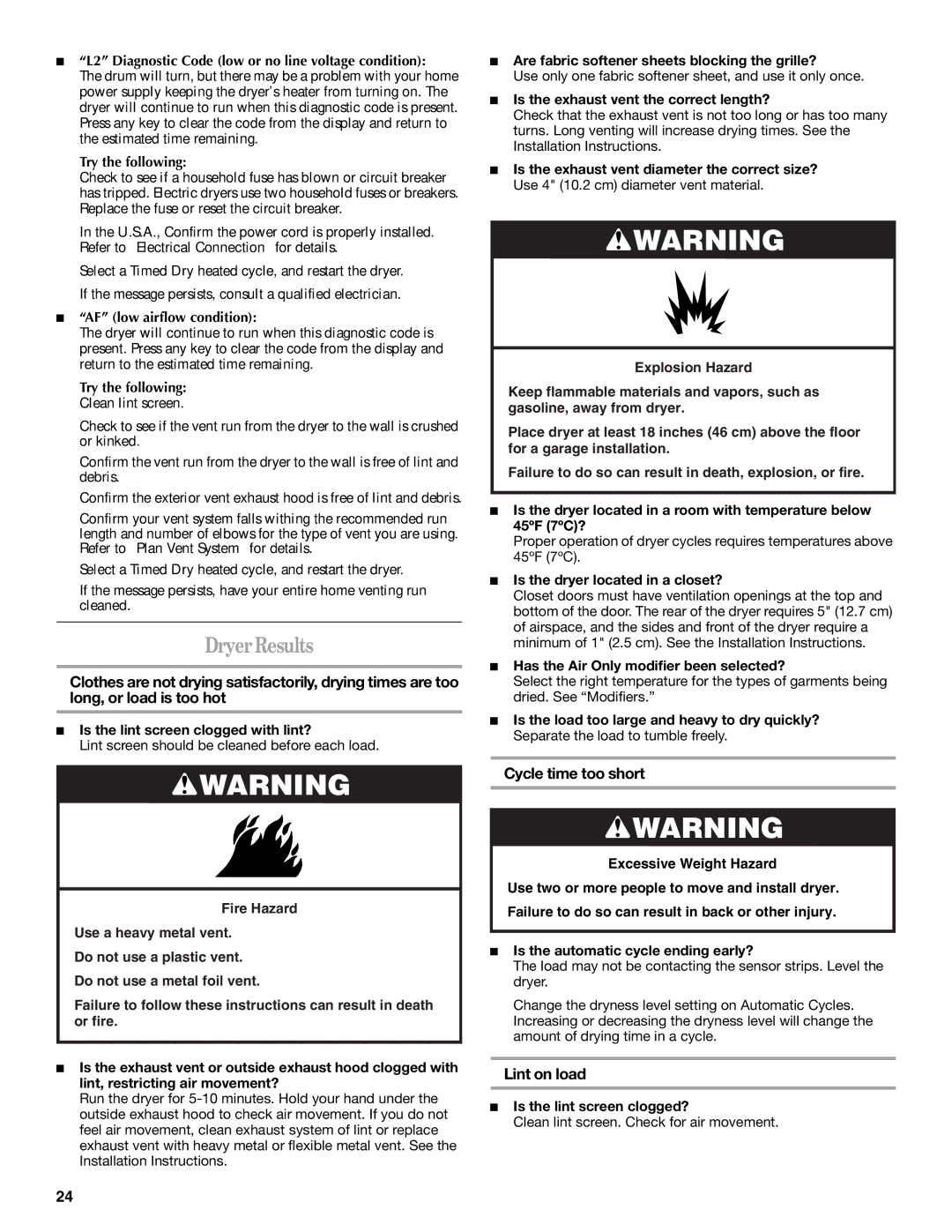 Whirlpool W10151492A manual DryerResults, Cycle time too short, Lint on load 