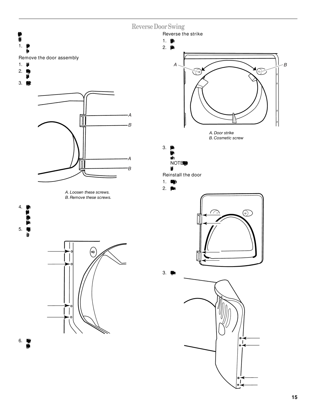 Whirlpool W10151493B, W10151492B manual ReverseDoorSwing, Remove the door assembly, Reverse the strike, Reinstall the door 