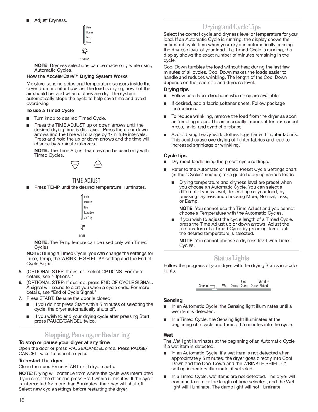 Whirlpool W10151492B, W10151493B manual Stopping,Pausing,orRestarting, DryingandCycleTips, StatusLights 