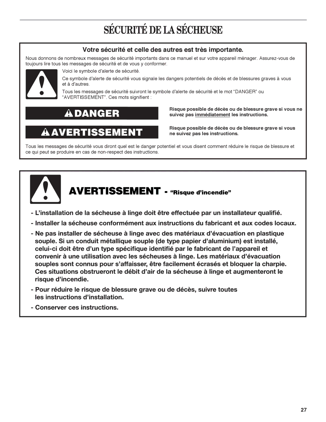 Whirlpool W10151493B, W10151492B manual Sécurité DE LA Sécheuse, Votre sécurité et celle des autres est très importante 