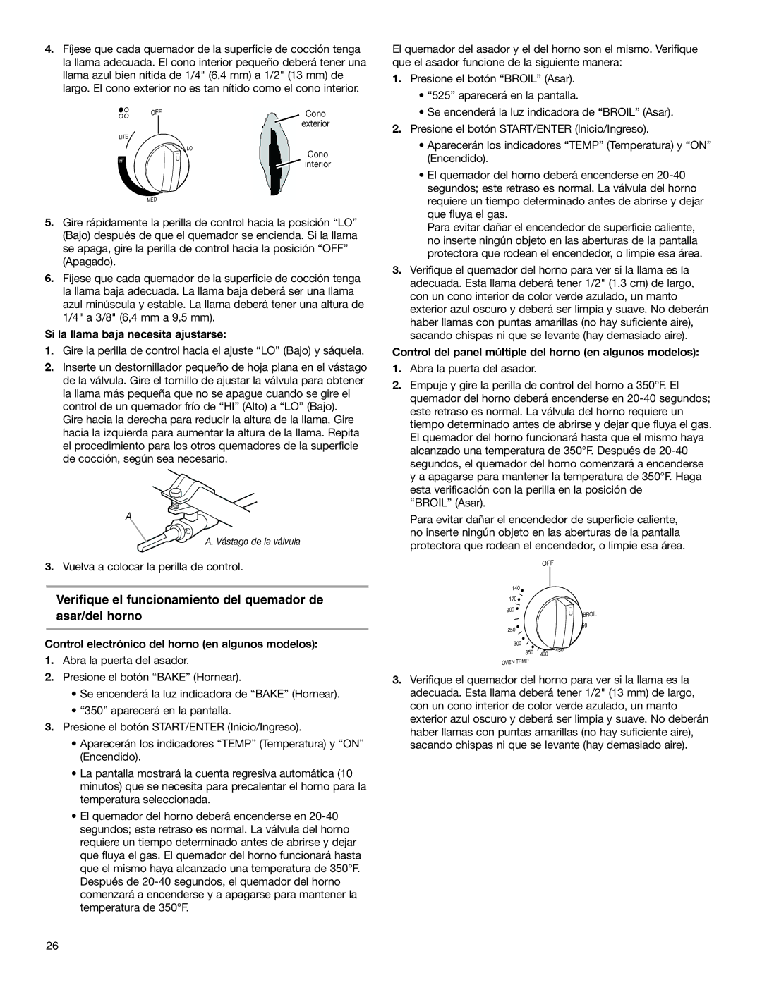 Whirlpool W10153329A Verifique el funcionamiento del quemador de asar/del horno, Si la llama baja necesita ajustarse 