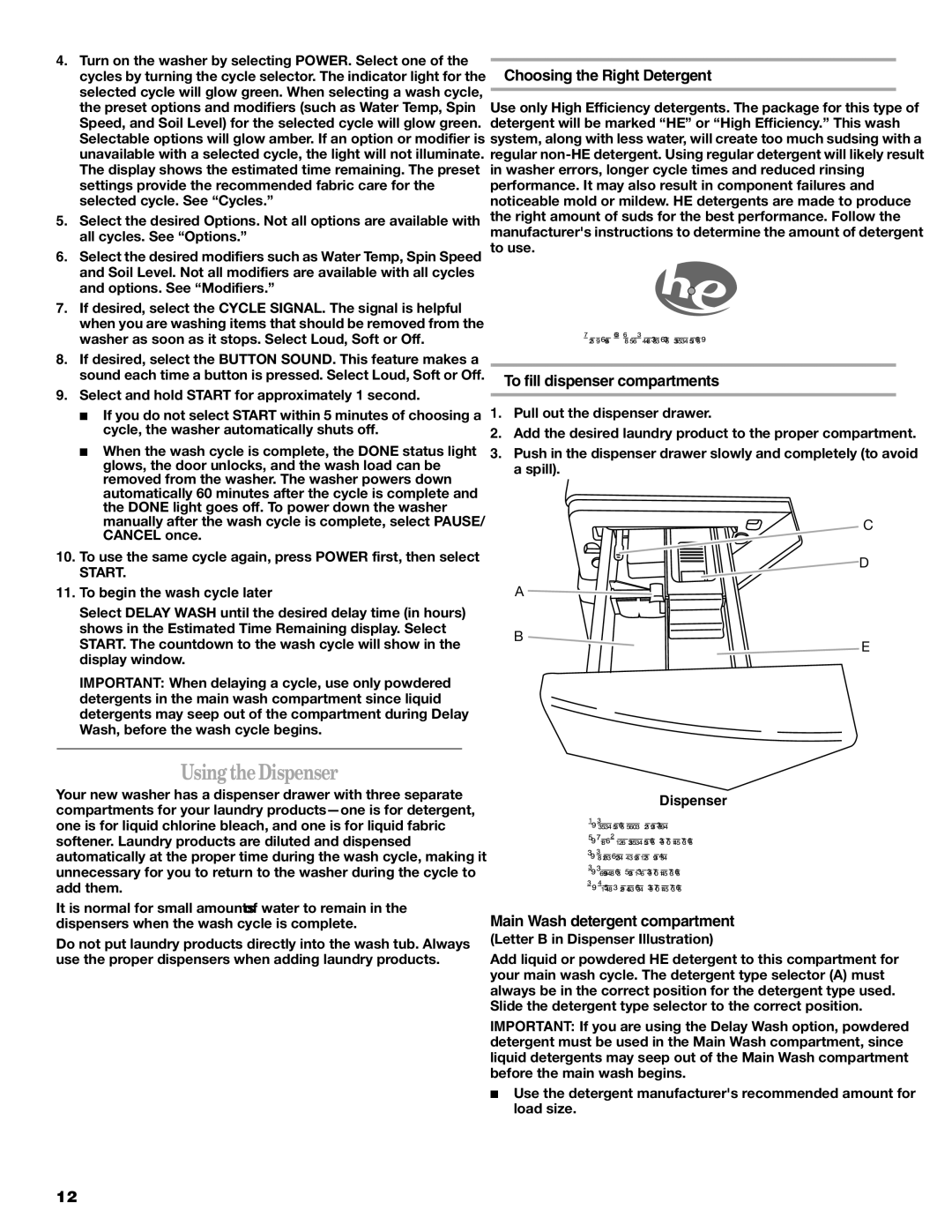 Whirlpool W10158200A manual UsingtheDispenser, Choosing the Right Detergent, To fill dispenser compartments 