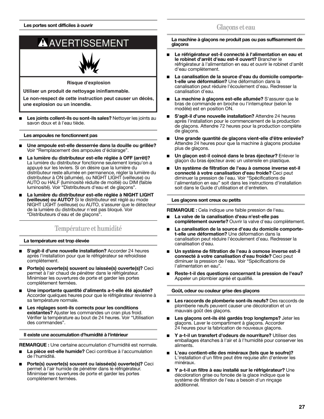 Whirlpool W10162451A, W10162450A Température et humidité, Glaçons et eau, Les portes sont difficiles à ouvrir 