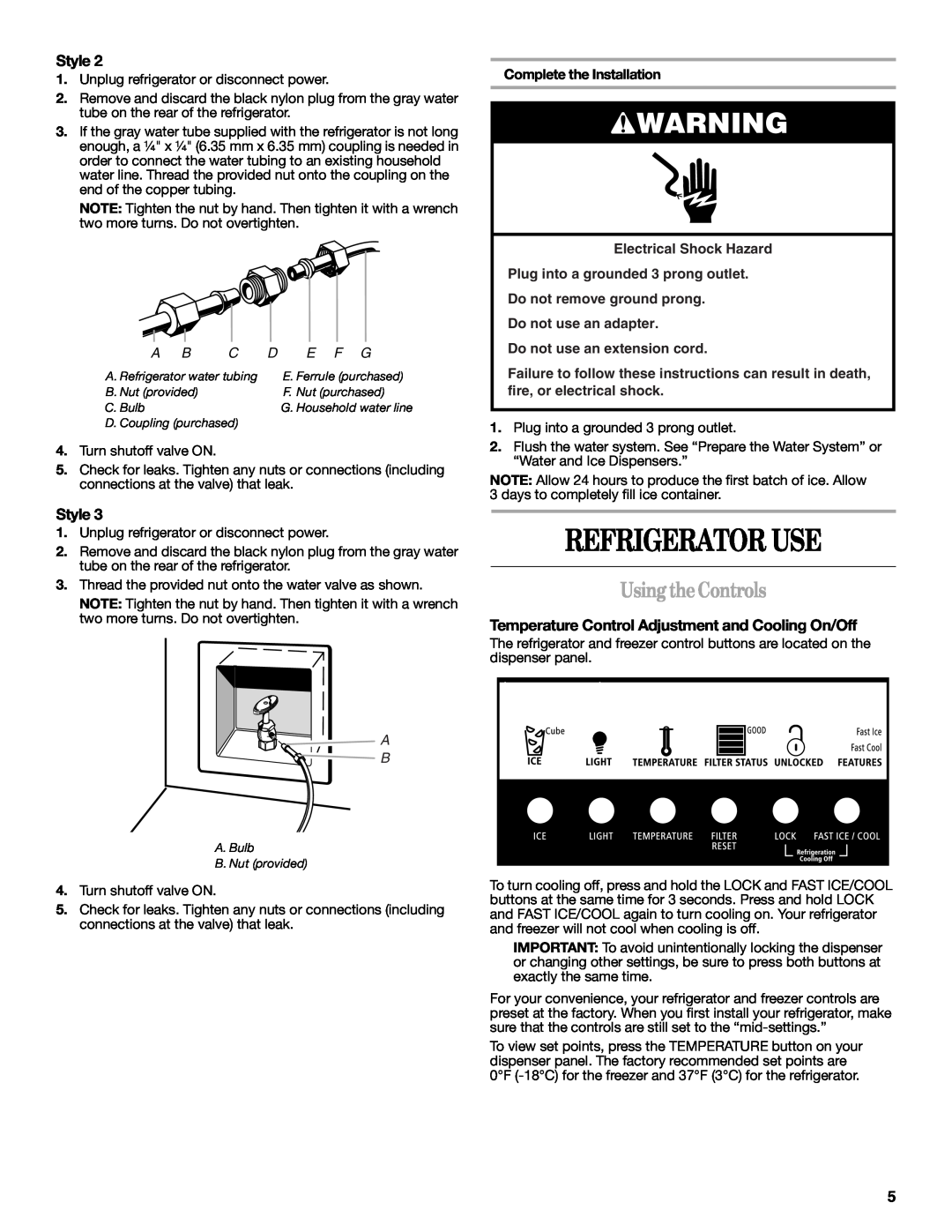 Whirlpool W10162458A Refrigerator Use, Using theControls, E F G, Complete the Installation, Electrical Shock Hazard 