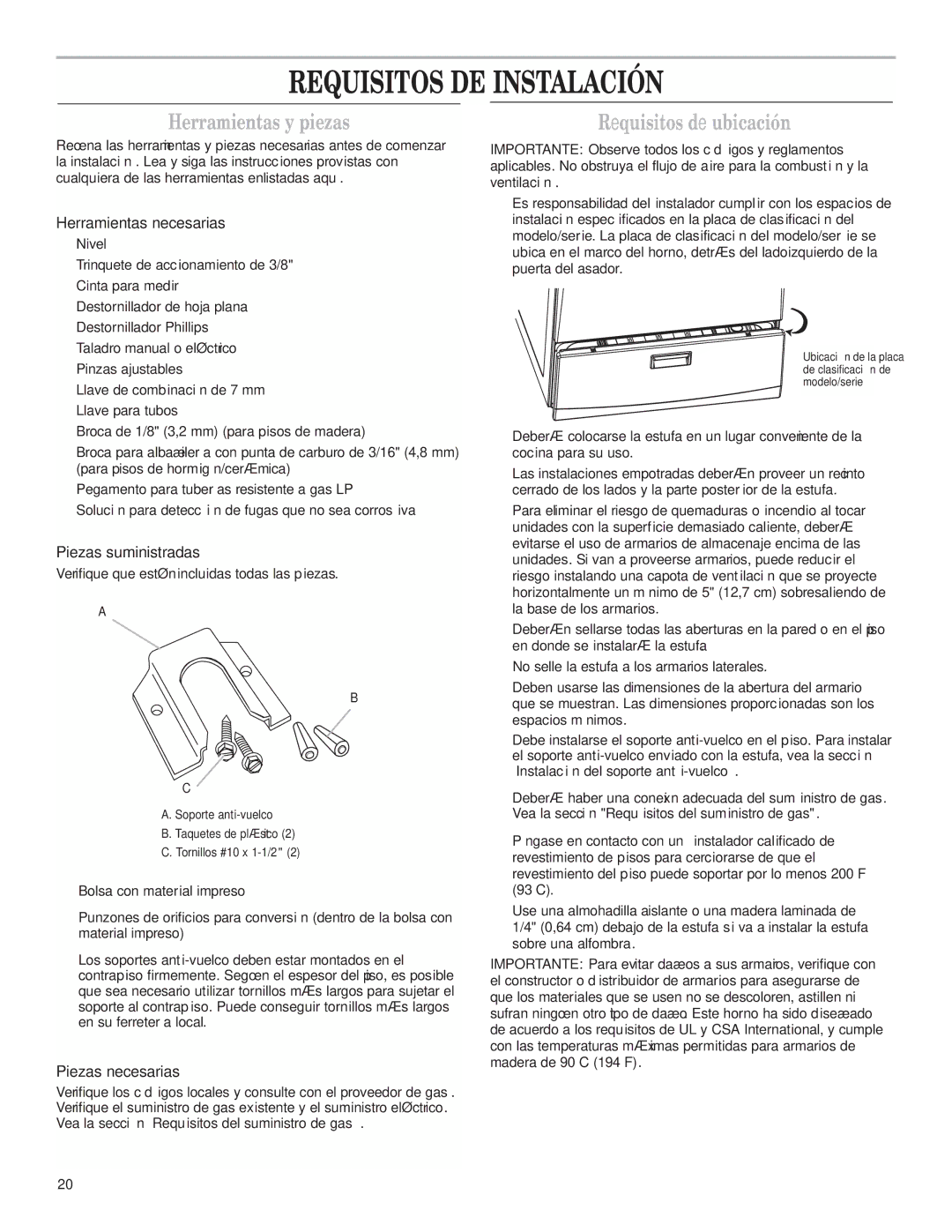 Whirlpool W10173324B installation instructions Requisitos DE Instalación, Herramientas y piezas, Requisitos de ubicación 