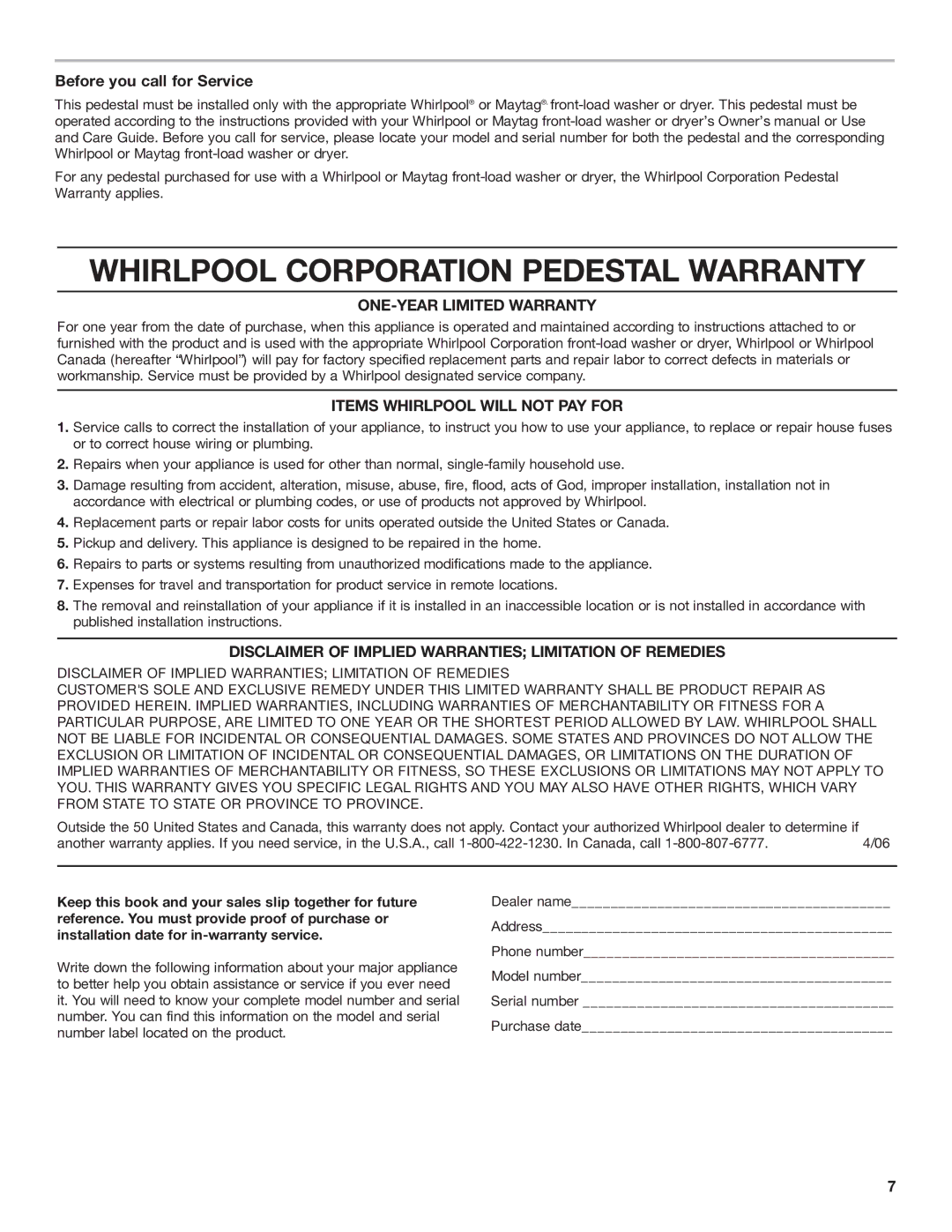 Whirlpool W10178072B Before you call for Service, ONE-YEAR Limited Warranty, Items Whirlpool will not PAY for 