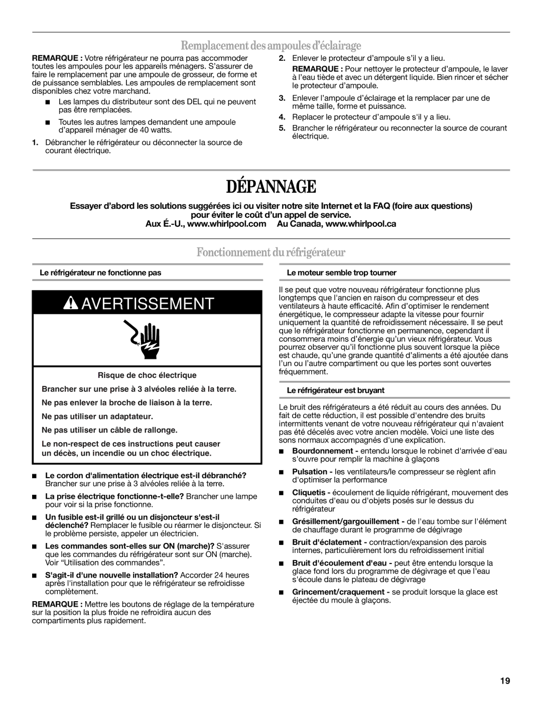 Whirlpool W10189345A, W10189344A warranty Dépannage, Remplacementdes ampoules d’éclairage, Fonctionnement du réfrigérateur 