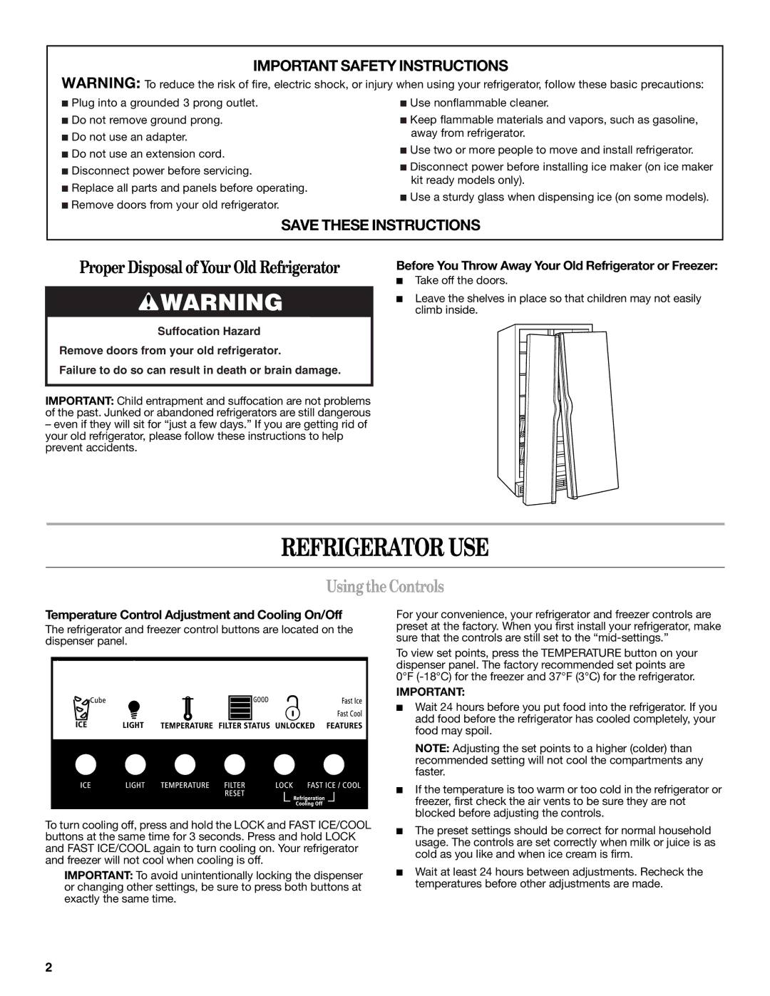 Whirlpool W10189344A warranty Refrigerator USE, Using the Controls, Before You Throw Away Your Old Refrigerator or Freezer 