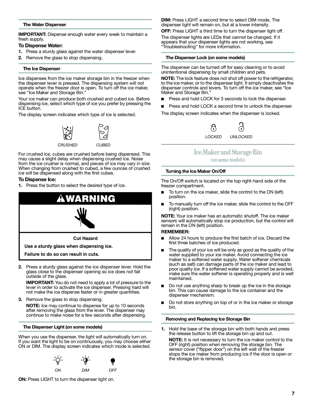 Whirlpool W10193164A installation instructions Ice Maker and Storage Bin, To Dispense Water, To Dispense Ice, Remember 