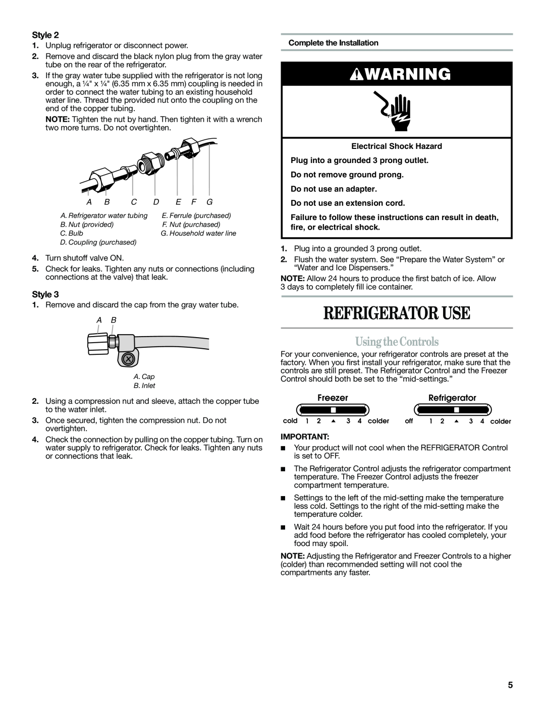 Whirlpool W10193164A installation instructions Refrigerator Use, Using theControls, Style, E F G, Complete the Installation 