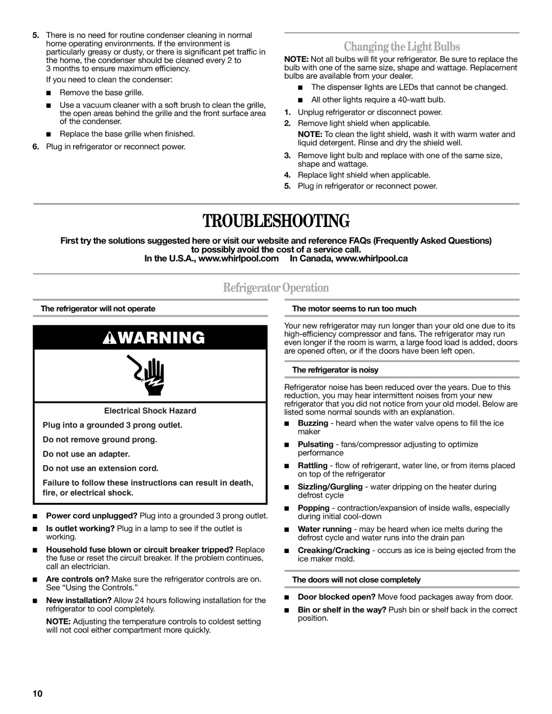 Whirlpool W10193166A installation instructions Troubleshooting, Changing the Light Bulbs, Refrigerator Operation 