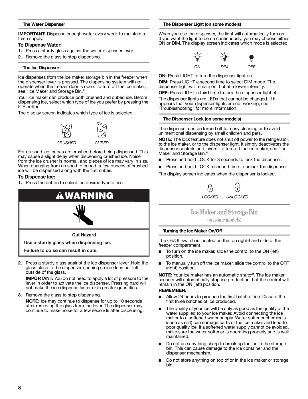 Whirlpool W10193166A installation instructions Ice Maker and Storage Bin, To Dispense Water, To Dispense Ice, Remember 