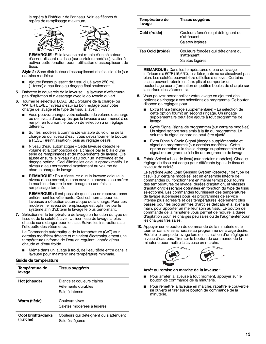 Whirlpool W10200829B-SP, W10200828B warranty Tap Cold froide, Arrêt ou remise en marche de la laveuse 