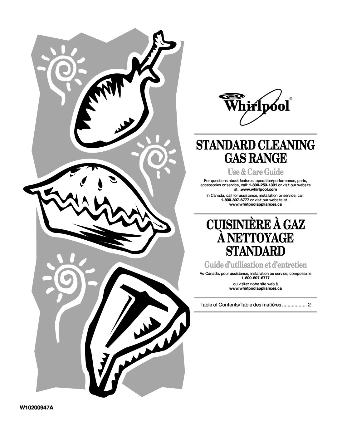 Whirlpool W10200947A manual Standard Cleaning Gas Range, Cuisinière À Gaz À Nettoyage Standard, Use & Care Guide 