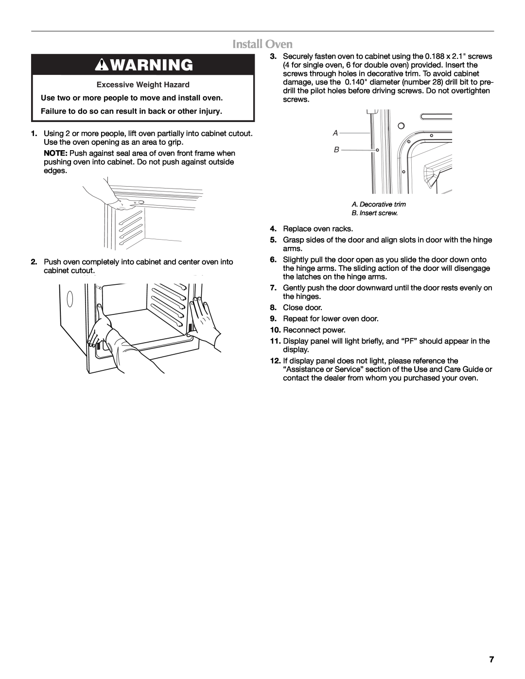 Whirlpool W10203506A installation instructions Install Oven, Excessive Weight Hazard 