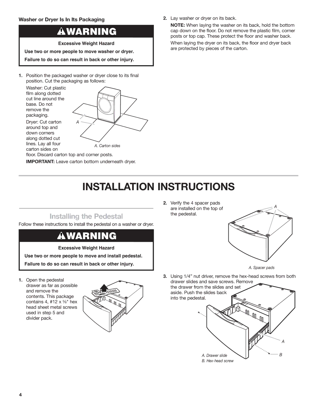 Whirlpool W10205335A SP Installation Instructions, Installing the Pedestal, Washer or Dryer Is In Its Packaging 