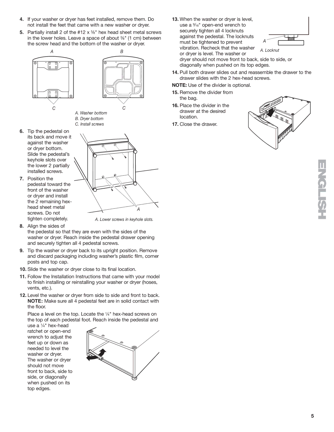 Whirlpool W10198562A, W10205335A SP installation instructions Tip the pedestal on 