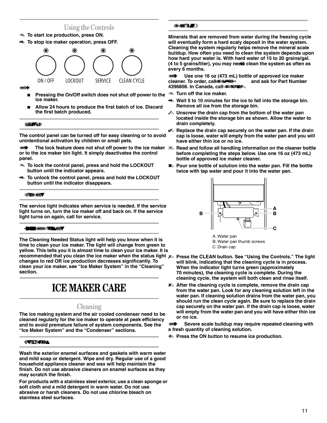 Whirlpool W10206421B manual ICE Maker Care, Using the Controls, Cleaning 