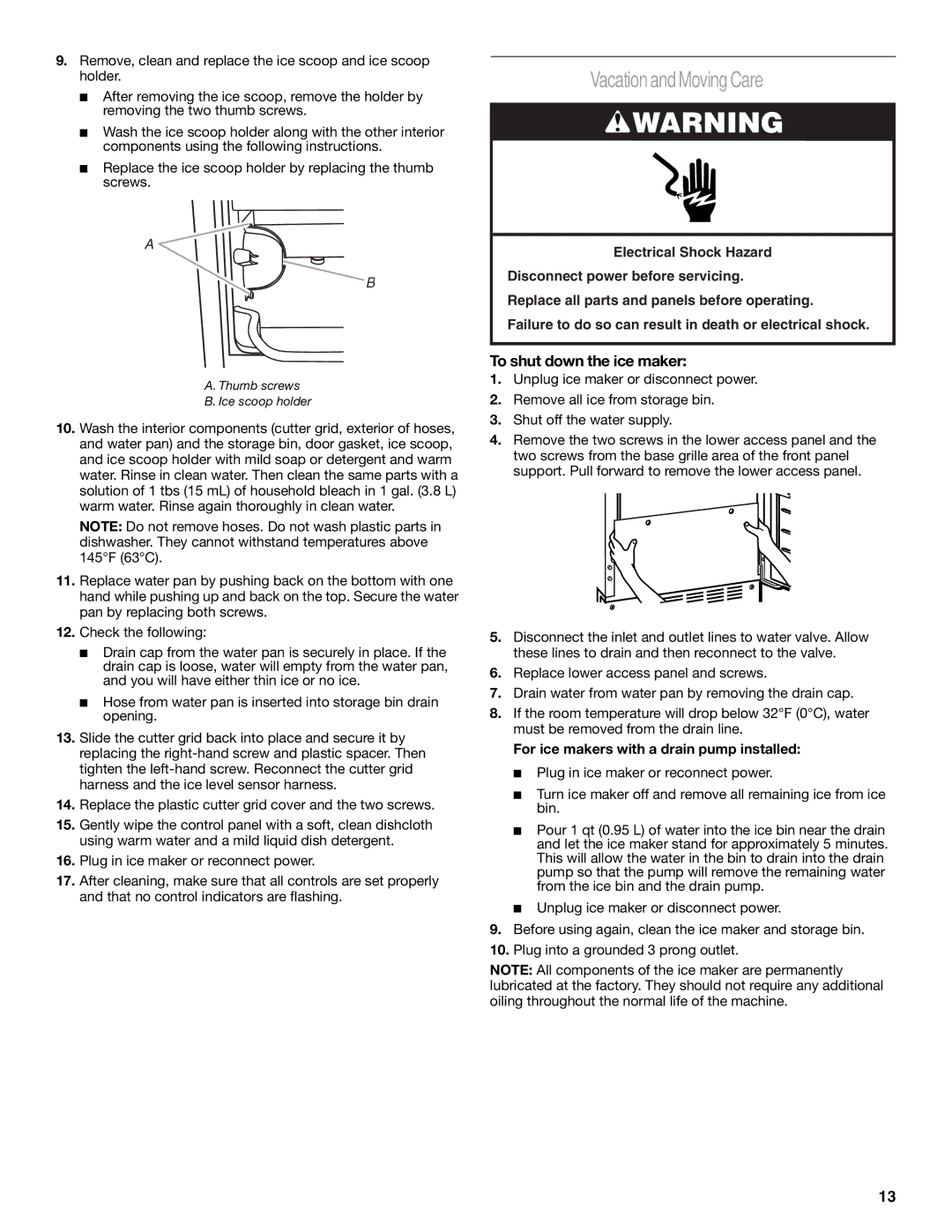 Whirlpool W10206421B manual Vacationand Moving Care, To shut down the ice maker, For ice makers with a drain pump installed 