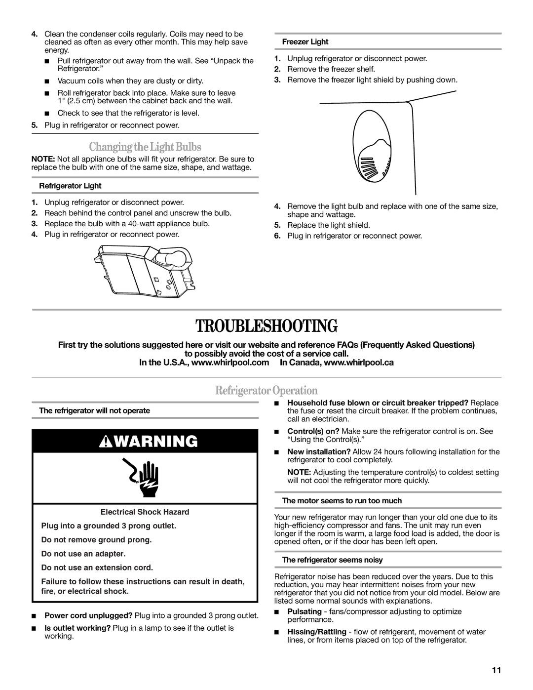 Whirlpool W10214130A installation instructions Troubleshooting, Changing theLight Bulbs, Refrigerator Operation 