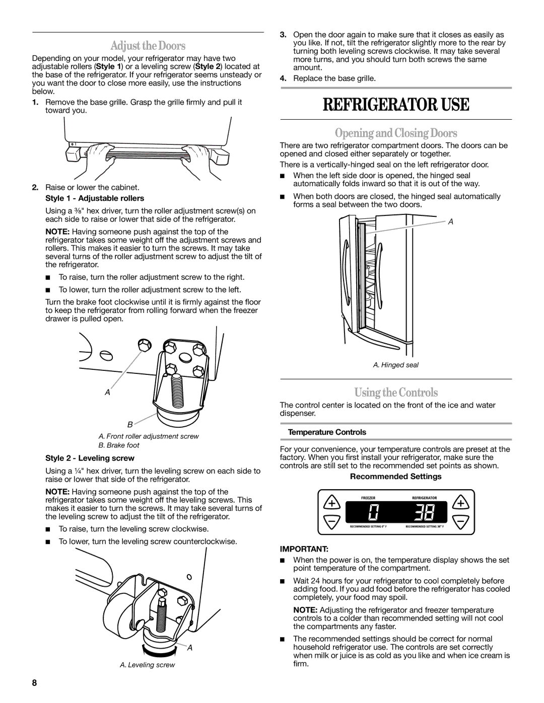 Whirlpool W10215185A Refrigerator USE, Adjust the Doors, Opening and Closing Doors, Using theControls 