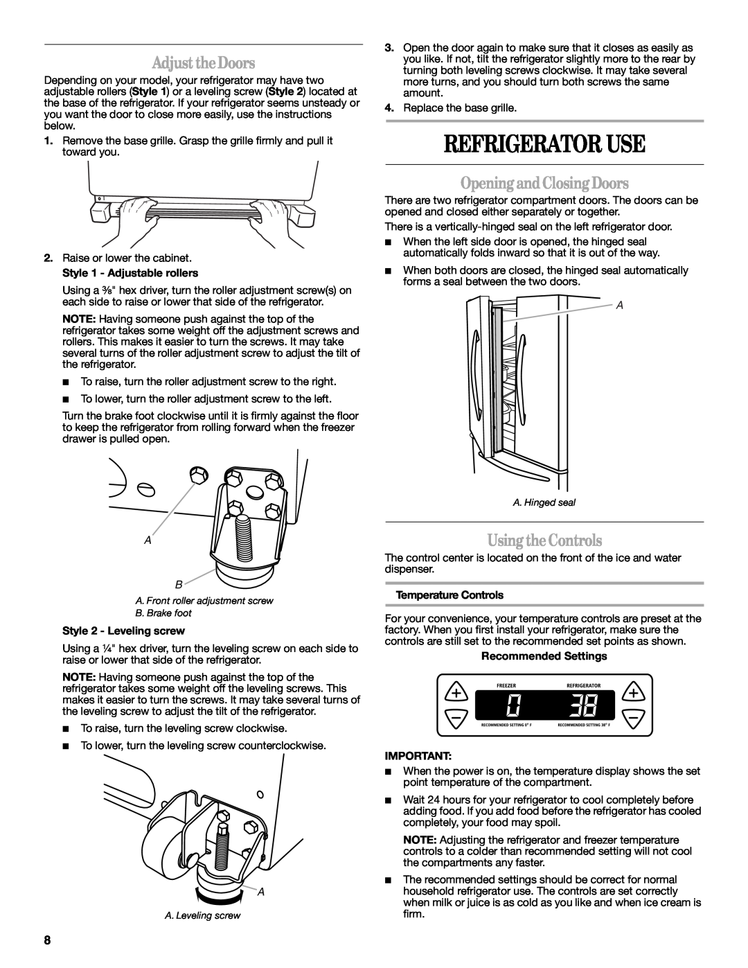 Whirlpool W10215185A Refrigerator Use, Adjust the Doors, Opening and Closing Doors, Using theControls 