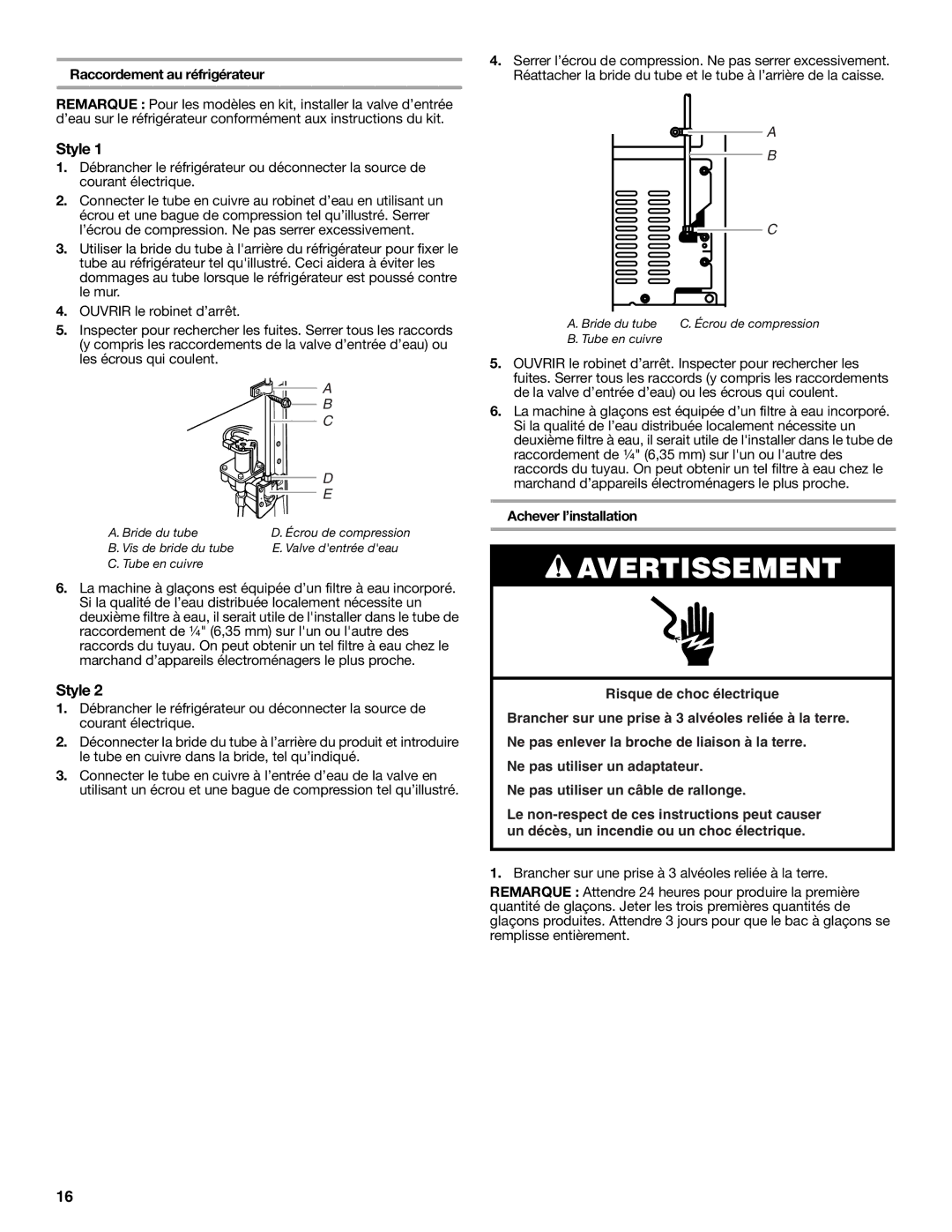 Whirlpool W10217604A installation instructions Raccordement au réfrigérateur, Achever l’installation 