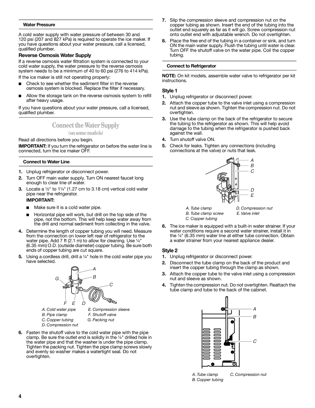 Whirlpool W10217604A installation instructions Connect the Water Supply, On somemodels, Reverse Osmosis Water Supply, Style 